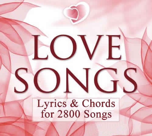 Love Song Lyrics With Chords Classic Modern Love And Romantic Song Collection Titles Index Page