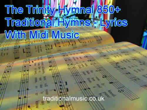The complete Trinity Hymnal with Lyrics and Midi music